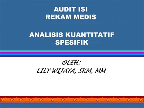 Pdf Audit Isi Rekam Medis Analisis Kuantitatif Spesifik Audit Isi