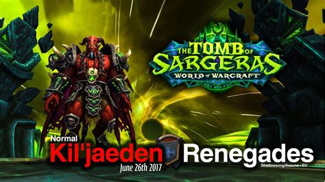 KIL JAEDEN Normal Tomb Of Sargeras Renegades World Of Warcraft