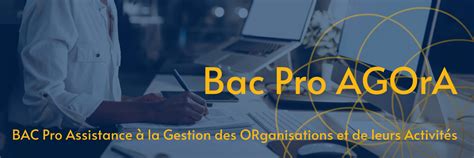 BAC Pro Assistance à la Gestion des ORganisations et de leurs Activités