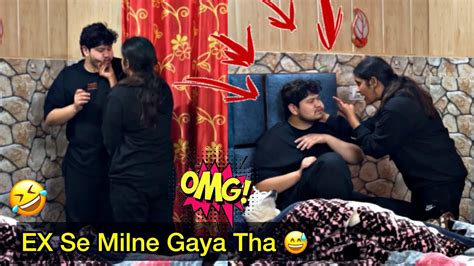 Ex Se Milne Gaya Tha 😅 Prank On Wife Nikkrichavlogs Youtube