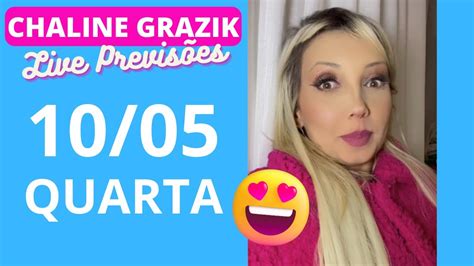 Chaline Grazik Faz Live Novas Previs Es Youtube