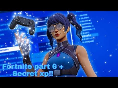 Fortnite Part Secret Xp Youtube