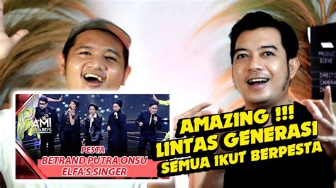 Pesta Lintas Generasi Betrand Putra Onsu X Elfa S Singer Pesta