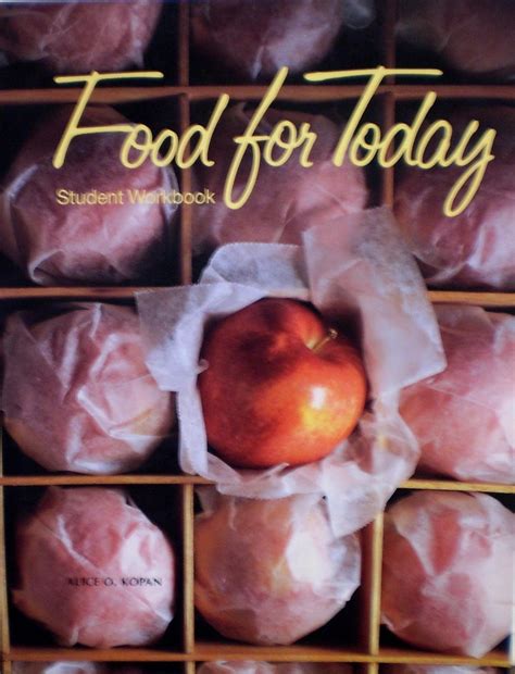 Food for Today: Student Workbook (Student Workbook): Alice O. Kopan ...