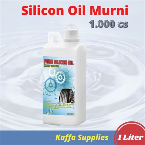 Silicon Oil Murni 1000 Cps Brilliant Silicone Oil 1 Liter Lazada