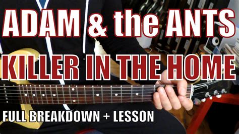 Adam And The Ants Killer In The Home Guitar Tutorial Youtube