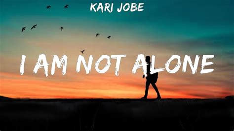 Kari Jobe I Am Not Alone Lyrics Rend Collective Hillsong Worship