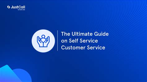 What Does Self Customer Service Actually Mean JustCall Blog