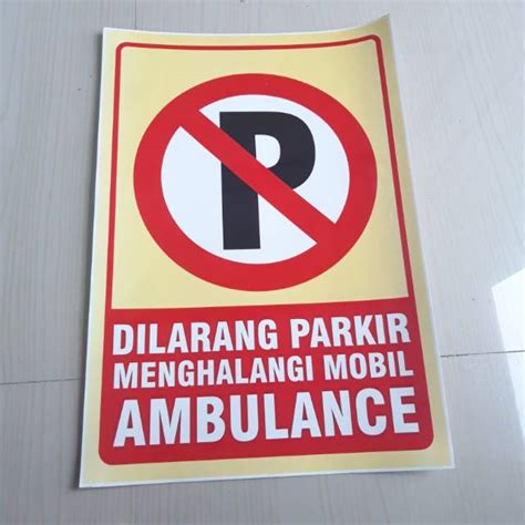 Jual Stiker Dilarang Parkir Menghalangi Mobil Ambulance Shopee Indonesia