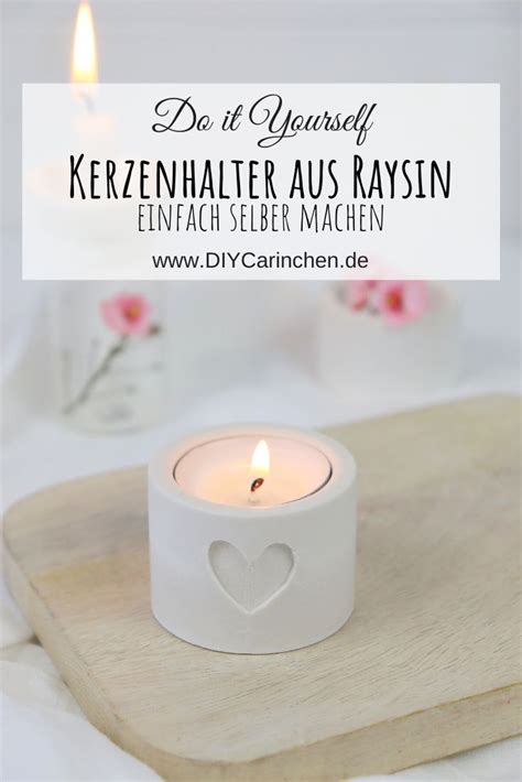 Diy Anleitung Kerzenhalter Aus Raysin Mit Pr Gung Einfach Selber