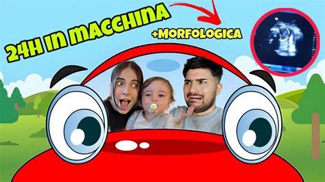 24 ORE IN MACCHINA Visita Morfologica YouTube