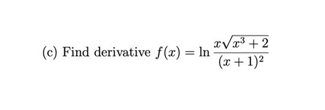 Solved Xv X3 2 C Find Derivative F X In X 1 2