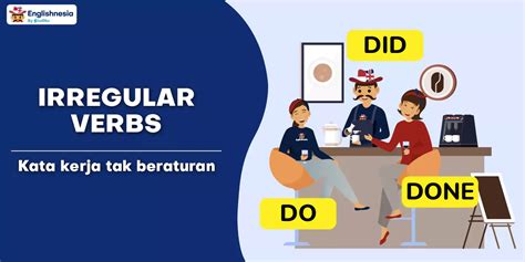 Irregular Verbs Daftar Lengkap Dan Panduan Penggunaan Kata Kerja Tidak