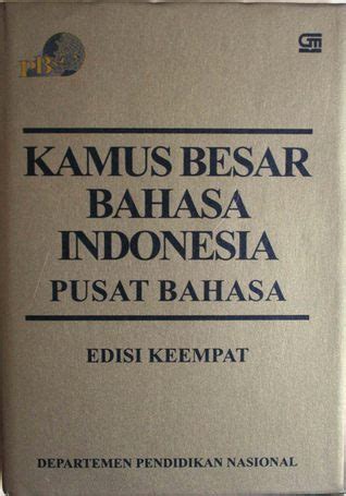 Kamus Besar Bahasa Indonesia Pusat Bahasa By Tim Redaksi Kbbi Pb