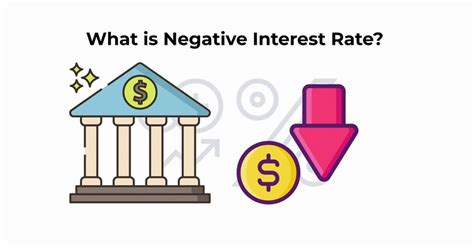 What Are Negative Interest Rates Negative Interest Rates Explained