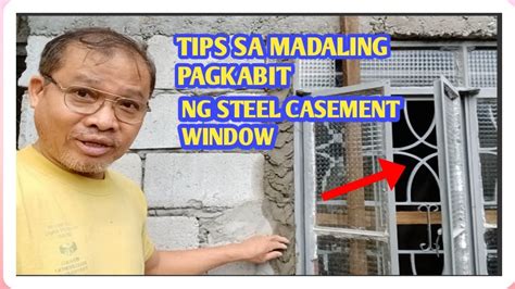 TIPS SA MADALING PAGKABIT NG STEEL CASEMENT WINDOW YouTube