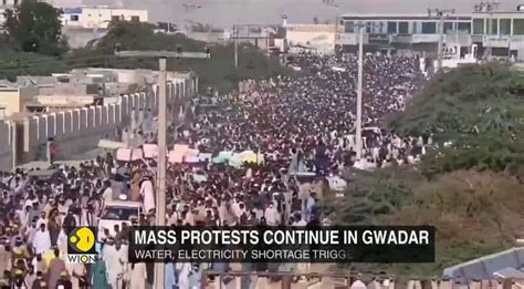 Mass Protests In Pakistan S Port City Gwadar Continue For The Th Day