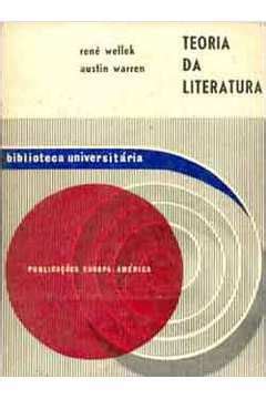 Livro Teoria da Literatura René Wellek Austin Warren Estante Virtual