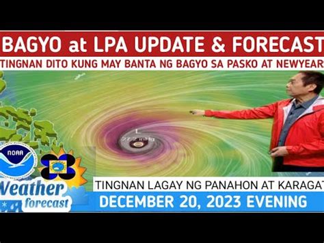 MAY BAGYONG PARATING BAGO MATAPOS ANG TAON TINGNANWEATHER UPDATE