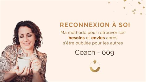 Reconnexion Soi Retrouver Ses Besoins Envies Apr S S Tre Oubli E