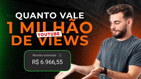 QUANTO O YOUTUBE PAGA POR 1 MILHÃO DE VIEWS MOSTRANDO NA PRÁTICA