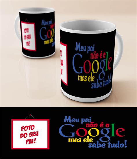 Caneca Personalizada Pai Google Presente Especial Para Aquele Pai Que