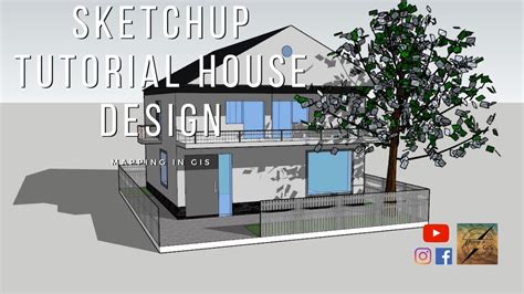 Sketchup Tutorial House Design Mapping In Gis Youtube