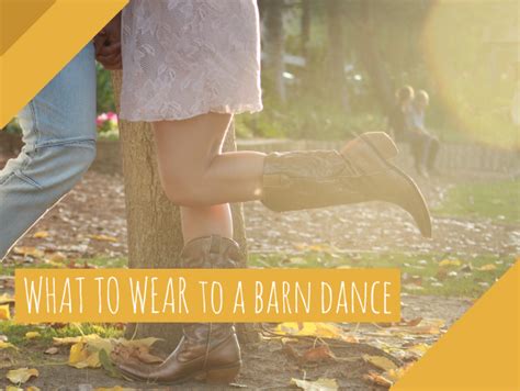 What To Wear To A Barn Dance With Pictures