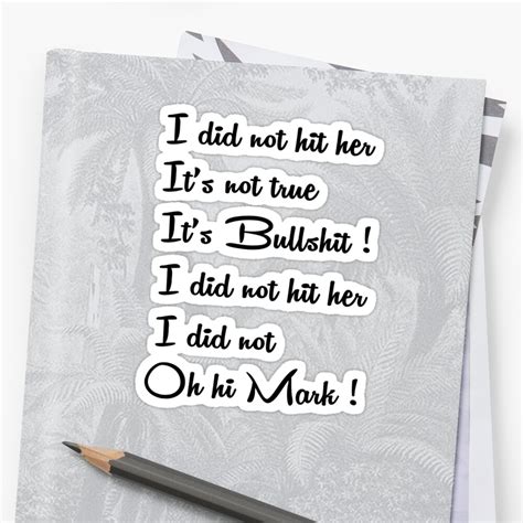 "I did not hit her" Stickers by Iskybibblle | Redbubble