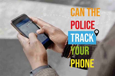 Can The Police Track Your Phone American Judicial System