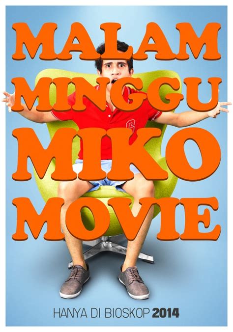 Malam Minggu Miko Movie Movie Poster (#3 of 6) - IMP Awards