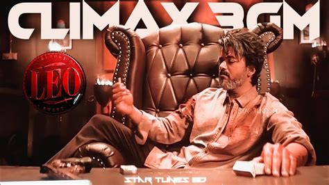 Leo Climax Bgm D Audio Thalapathy Vijay Anirudh Lokesh