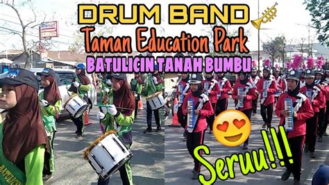 DRUM BAND TAMAN EDUCATION PARK BATULICIN TANAHBUMBU