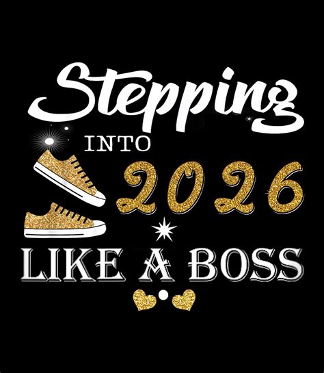 Stepping Into 2026 Like a Boss PNG, New Year 2026 Sublimation Design
