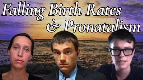 Falling Birth Rates Pronatalism W SimoneandMalcolm And O G Rose