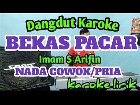 Dangdut Karoke Bekas Pacar Imam S Arifin Karoke Lirik Youtube