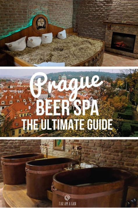 The Ultimate Guide To Prague S Beer Spas And Its Unique Surroundings Is