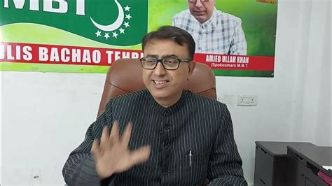 Amjed Ullah Khan Spokesman Mbt Live About Yakutpura Assembly