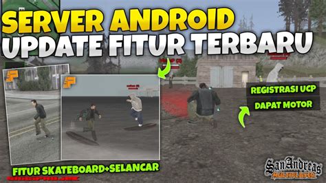 Server Gta Samp Android Updater Fitur Terbaru Review Server Samp