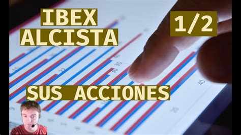 Las Acciones Del Ibex Analizadas Parte De Youtube