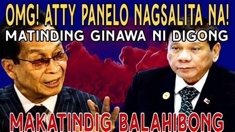 ATTY PANELO DINA NAKATIIS NAGSALITA TONGKOL KAY DIGONG YouTube