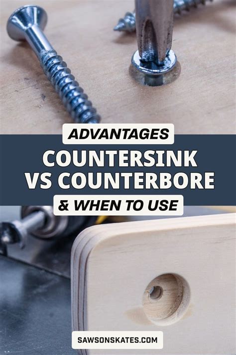 Countersink Vs Counterbore Advantages When To Use Saws On Skates