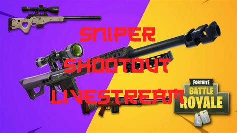 Fortnite Battle Royale Sniper Shootout Gameplay Live Youtube