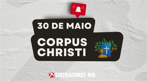 Dia De Corpus Christi De Maio Sintraconst Rio