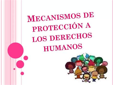 PPT Mecanismos de protección a los derechos humanos PowerPoint