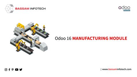 Manufacturing Module In Odoo 16 Latest Odoo Erp Features