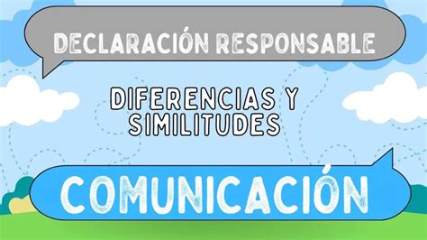 Diferencias Entre Declaraci N Responsable Y Comunicaci N