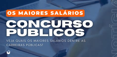 Ganhe Mais De Mil Conhe A Os Concursos Maiores Sal Rios