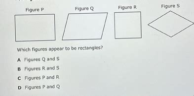 SOLVED Figure P Figure Q Figure 𝐑 Figure S Which figures appear to be