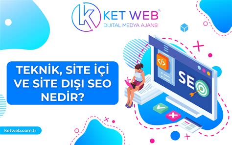 Teknik Site içi SEO ve Site dışı SEO nedir Ket Web